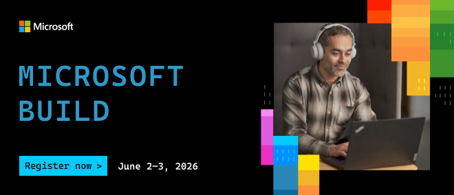 Microsoft Build June 2-3, 2026 